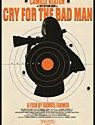 Nonton Film Cry for the Bad Man 2020