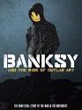 Banksy and the Rise of Outlaw Art 2020