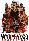 Wyrmwood Apocalypse 2022