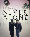 Never Alone 2022
