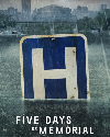 Serial Barat Five Days at Memorial Season 1 END