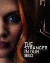 The Stranger in Our Bed 2022