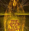 The Ones You Didnt Burn 2022