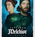 Melchior the Apothecary The Executioners Daughter 2023