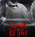Nonton Film Indonesia Sosok Ketiga (2023)
