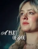A Part of You (2024) Sub Indo