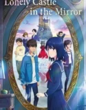 Anime Lonely Castle in the Mirror (2023)