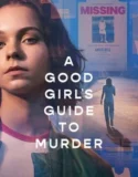 Serial A Good Girls Guide To Murder Season 1 (2024)