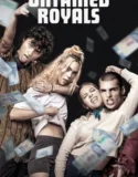 Untamed Royals (2024) Sub Indo