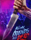 #AMFAD All My Friends Are Dead (2024)