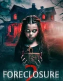 Foreclosure 2 (2024) Sub Indo