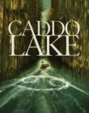 Caddo Lake (2024) Sub Indo