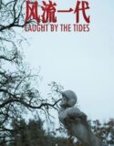 Caught by the Tides (2024) Sub Indo