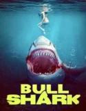 Bull Shark (2022) Sub Indo