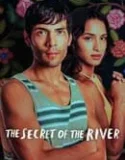 Serial The Secret of the River (2024) Sub Indo