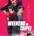 Weekend in Taipei (2024) Sub Indo
