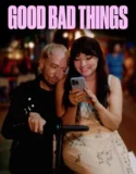 Film Sub Indo Good Bad Things (2024)