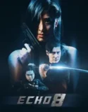 Film Online Sub Indo Echo 8 (2024)