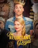 Film Sub Indo The Reluctant Royal (2025)
