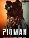 Film LK21 Pigman (2024)