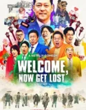 Film LK21 Welcome Now Get Lost (2025)