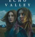 Film Echo Valley (2025) Sub Indo