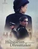 Film The Hungarian Dressmaker (2024) Sub Indo