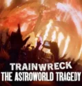 Film Trainwreck The Astroworld Tragedy (2025) Sub Indo