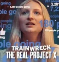 Film Trainwreck The Real Project X (2025) Sub Indo
