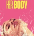 Her Body (2023)