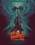 Tim Travers and the Time Travelers Paradox (2025)