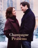 Champagne Problems (2025)