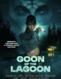 Goon of the Lagoon (2025)