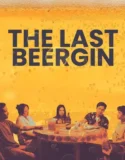 The Last Beergin (2025)