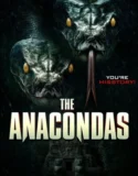 The Anacondas (2025)