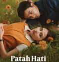 Film Indonesia Patah Hati Yang Kupilih (2025)