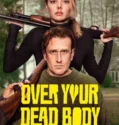 Over Your Dead Body (2026)