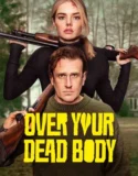 Over Your Dead Body (2026)