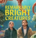 Remarkably Bright Creatures (2026)