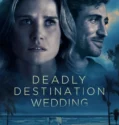 Deadly Destination Wedding (2026)