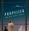 Propeller One Way Night Coach (2026)