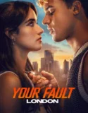 Your Fault London (2026)