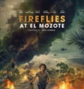 Fireflies at El Mozote (2026)