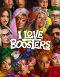 I Love Boosters (2026)