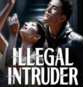 Illegal intruder (2026)