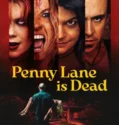 Penny Lane Is Dead (2026)